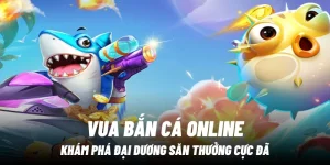 vua-ban-ca-online-luck8